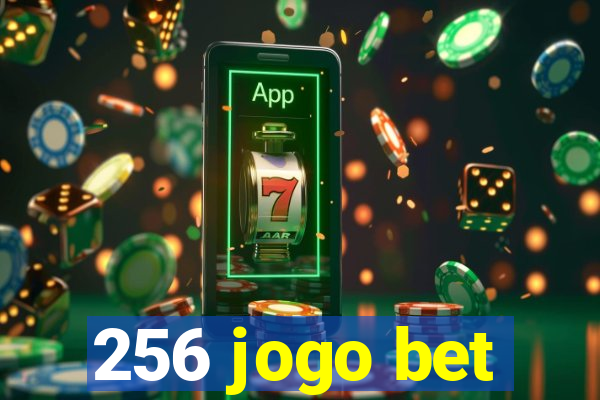 256 jogo bet